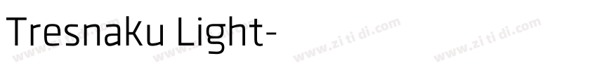 Tresnaku Light字体转换